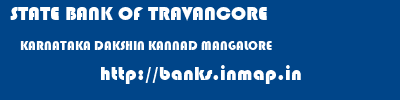 STATE BANK OF TRAVANCORE  KARNATAKA DAKSHIN KANNAD MANGALORE   banks information 